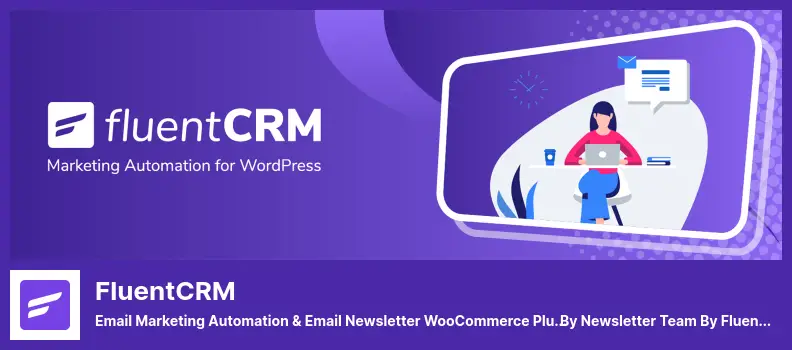 FluentCRM Plugin - Email Marketing Automation & Email Newsletter WooCommerce Plugin