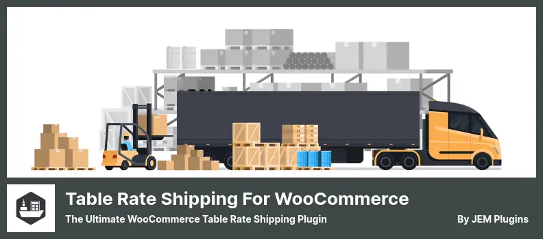 Table Rate Shipping  Plugin - The Ultimate WooCommerce Table Rate Shipping Plugin