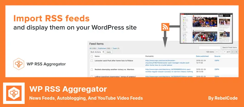 WP RSS Aggregator Plugin - News Feeds, Autoblogging, and YouTube Video Feeds