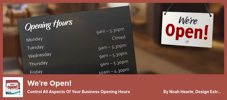We’re Open! Plugin - Control All Aspects of Your Business Opening Hours