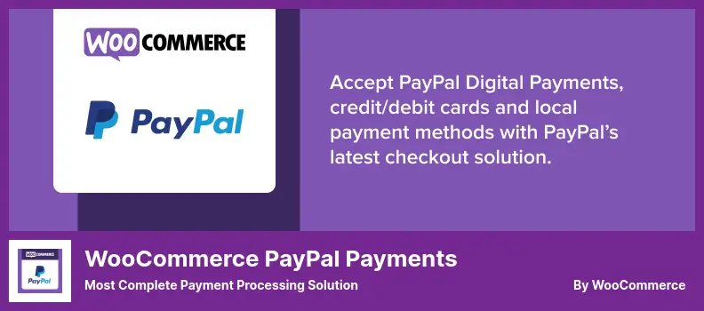 WooCommerce PayPal Payments Plugin - Most Complete Payment Processing Solution