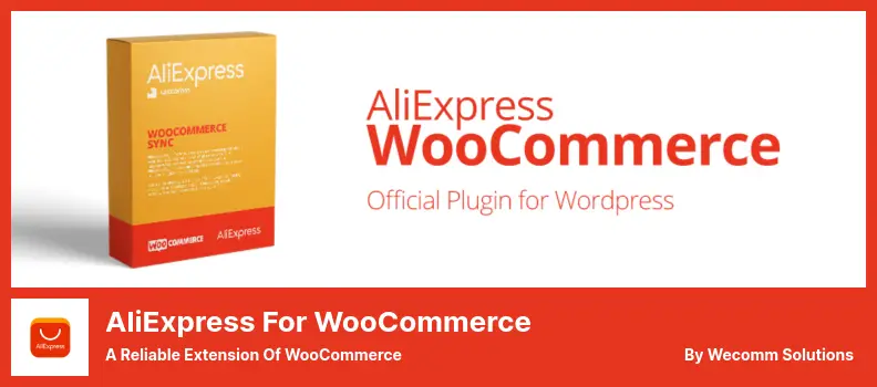 AliExpress for WooCommerce Plugin - a Reliable Extension of WooCommerce