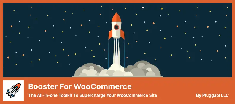 Booster for WooCommerce Plugin - The All-in-one Toolkit to Supercharge your WooCommerce Site