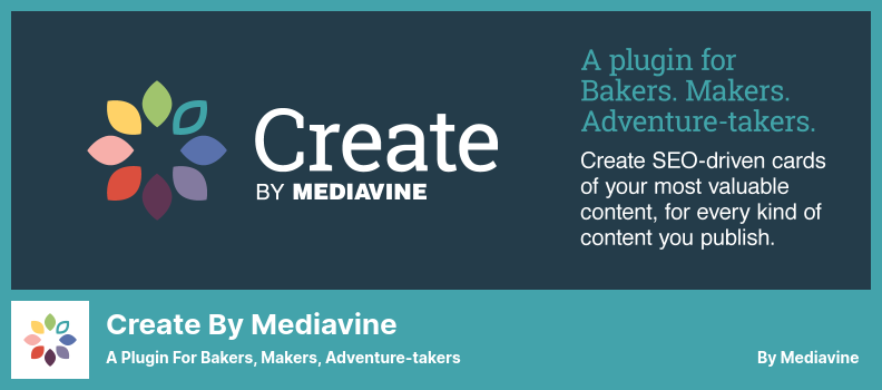 Create by Mediavine Plugin - A Plugin for Bakers, Makers, Adventure-takers