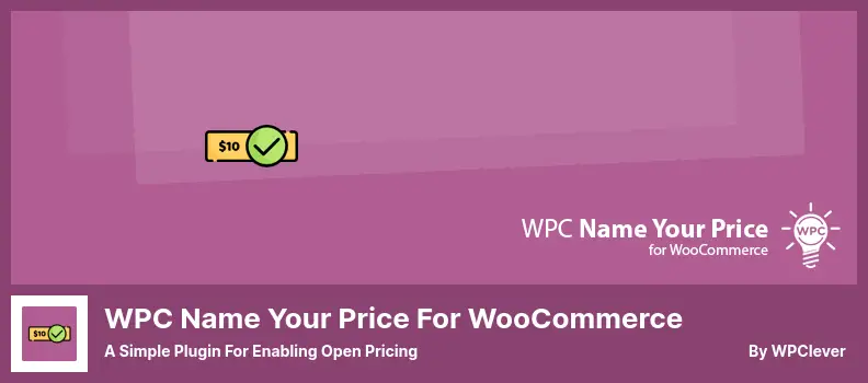 WPC Name Your Price for WooCommerce Plugin - A Simple Plugin for Enabling Open Pricing