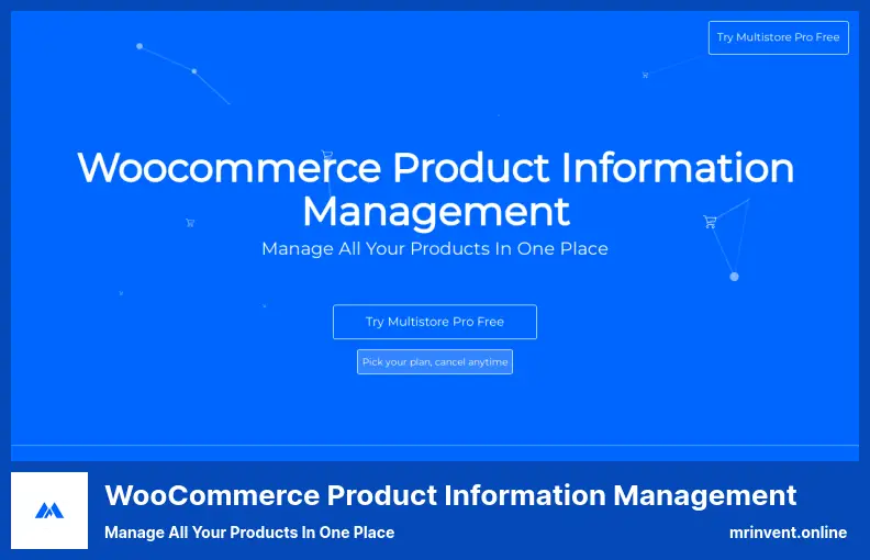 WooCommerce Product Information Management Plugin - Manage All Your Products In One Place