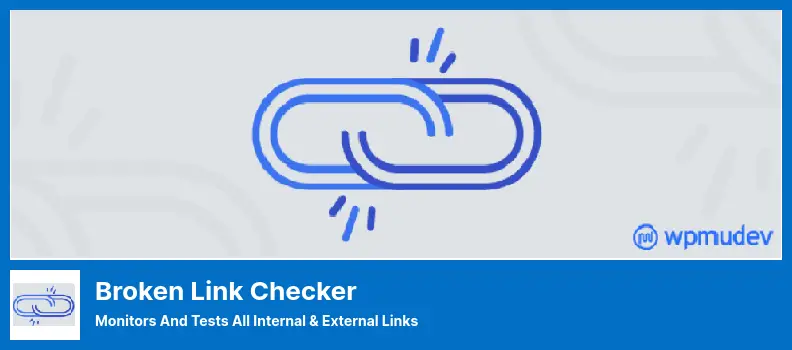 Broken Link Checker Plugin - Monitors and Tests All Internal & External Links