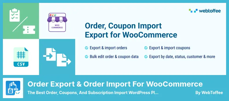 Order Export & Order Import for WooCommerce Plugin - The Best Order, Coupons, and Subscription Import WordPress Plugin