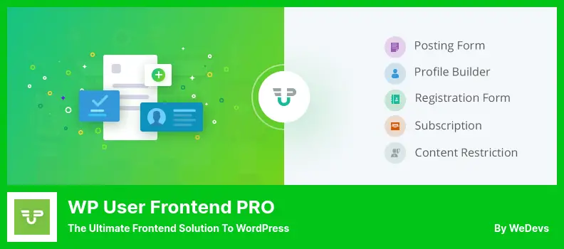 WP User Frontend PRO Plugin - The Ultimate Frontend Solution to WordPress
