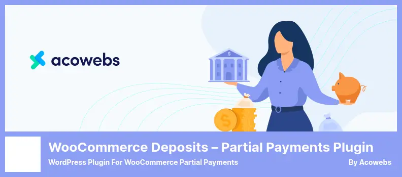 Deposits & Partial Payments for WooCommerce Plugin - WordPress Plugin for WooCommerce Partial Payments