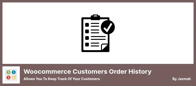 Woocommerce Customers Order History Plugin - Allows You to Keep Track of Your Customers