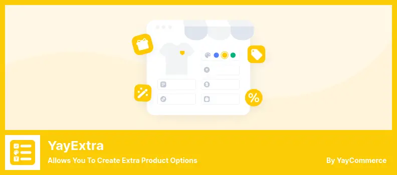YayExtra Plugin - Allows You to Create Extra Product Options