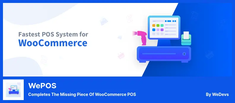 wePOS Plugin - Completes the Missing Piece of WooCommerce POS