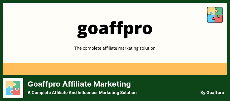 Goaffpro Affiliate Marketing Plugin - a Complete Affiliate and Influencer Marketing Solution