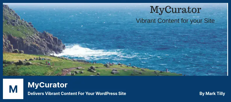 MyCurator Plugin - Delivers Vibrant Content for Your WordPress Site