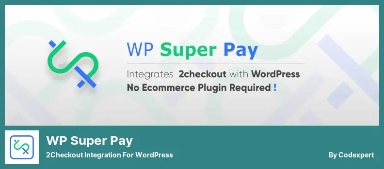 WP Super Pay Plugin - 2Checkout Integration for WordPress