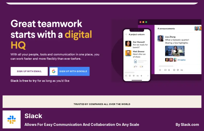 Slack - Allows for Easy Communication and Collaboration On Any Scale