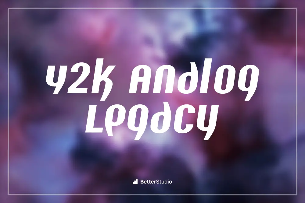Y2k Analog Legacy - 