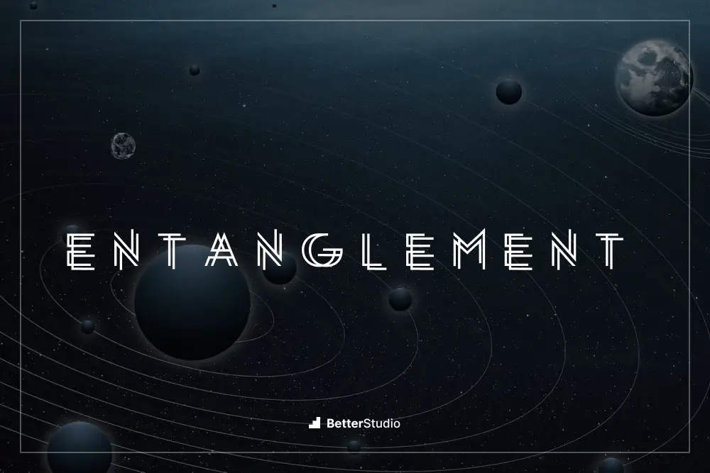 entanglement - 