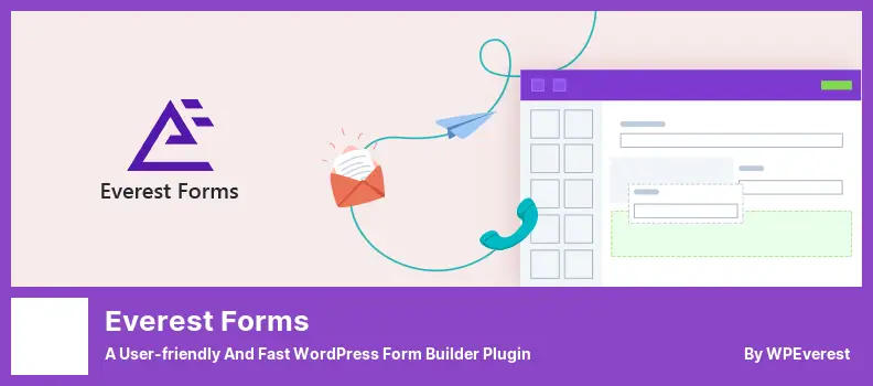Everest Forms Plugin - a User-friendly and Fast WordPress Form Builder Plugin