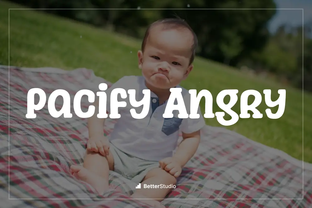 Pacify Angry - 