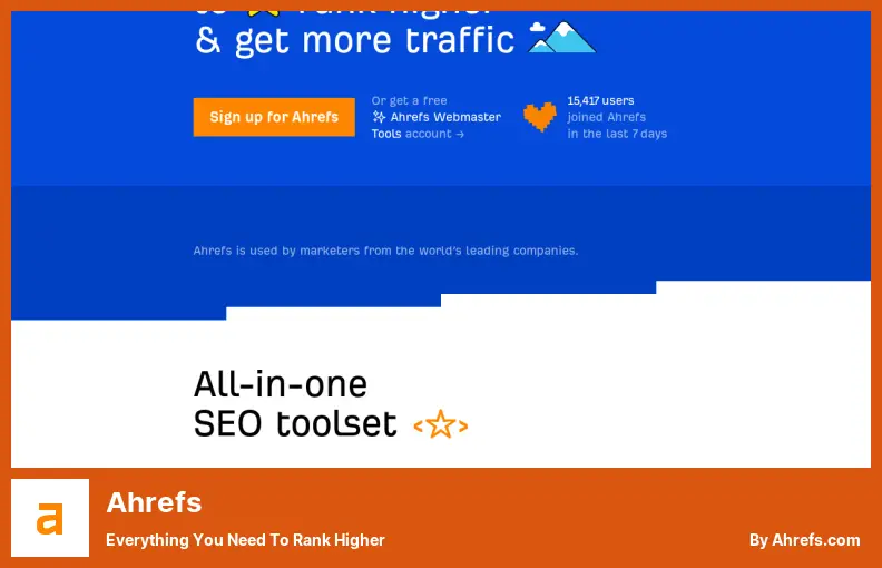 Ahrefs - Everything You Need to Rank Higher