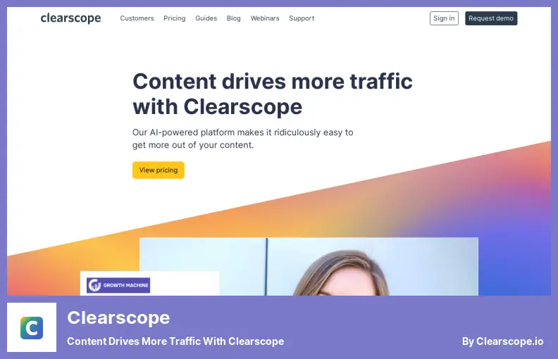 Clearscope - Content Drives More Traffic With Clearscope