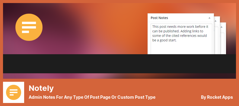 Notely Plugin - Admin Notes for Any Type of Post Page or Custom Post Type