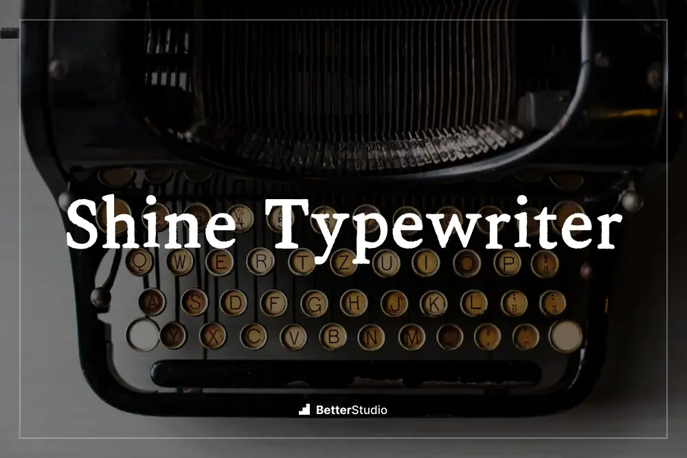 Shine Typewriter - 