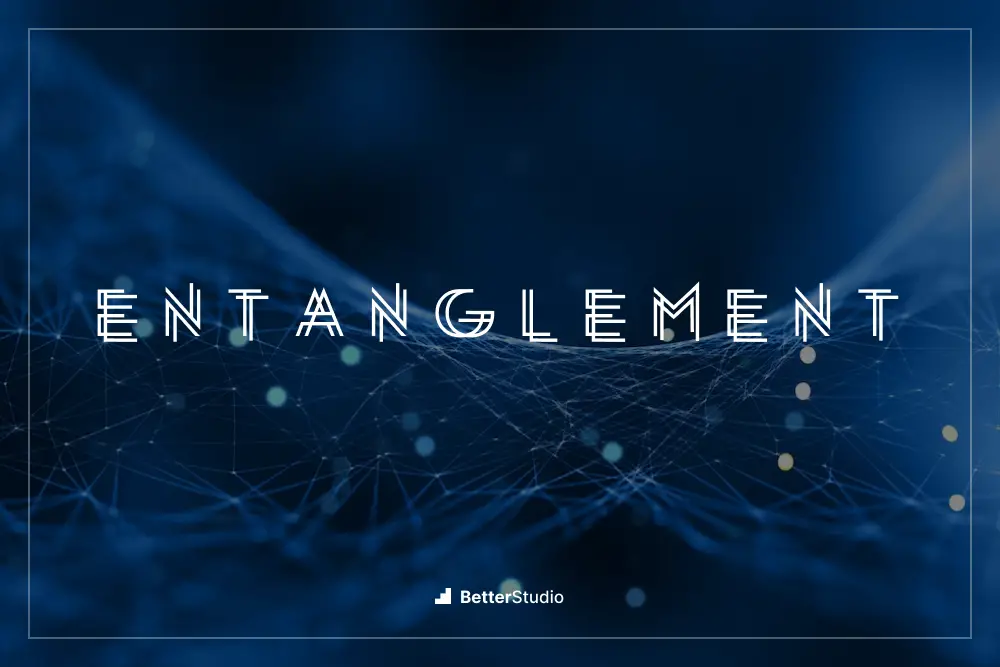 entanglement - 
