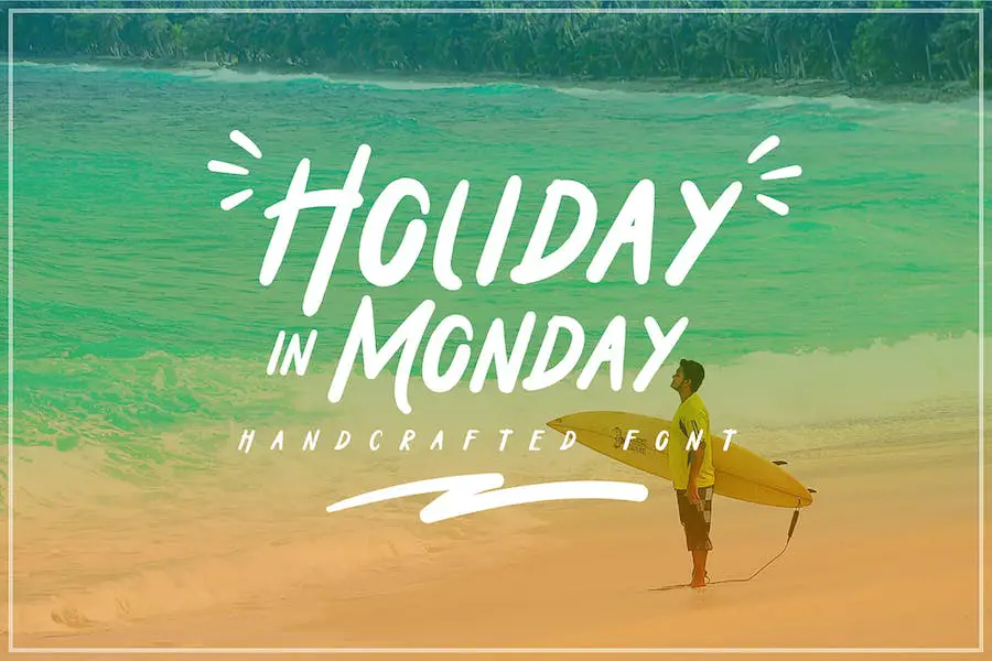 Holiday in Monday - 