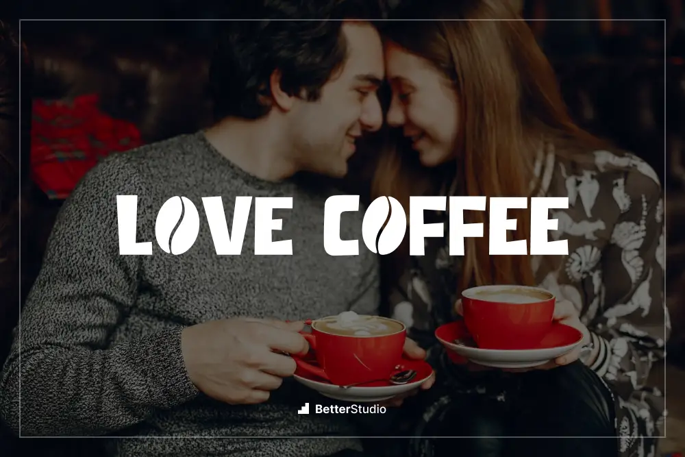 Love Coffee - 