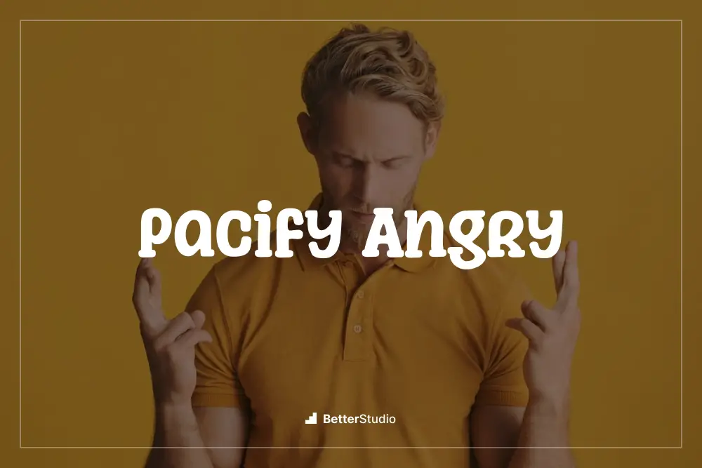 Pacify Angry - 