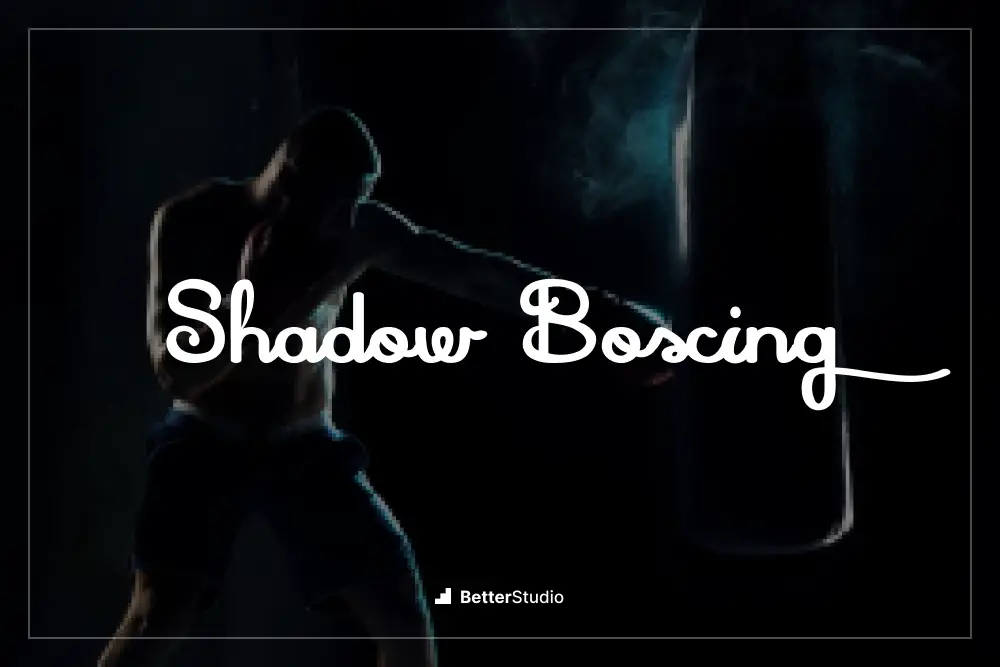 Shadow Boxing - 