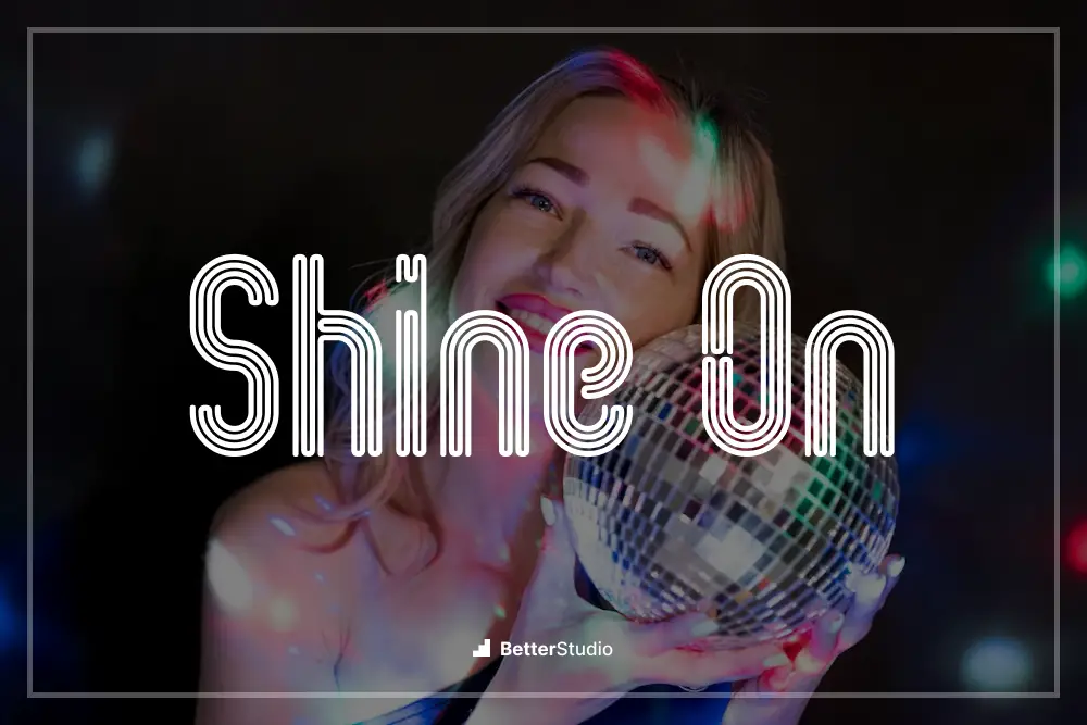Shine On - 