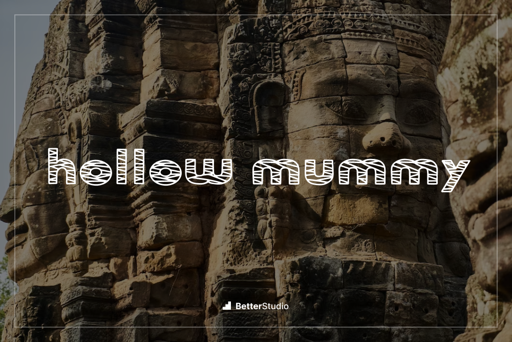 hollow mummy - 