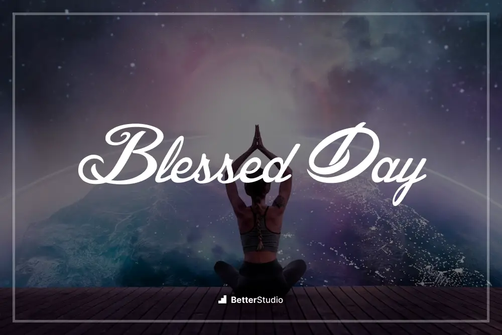 Blessed Day - 