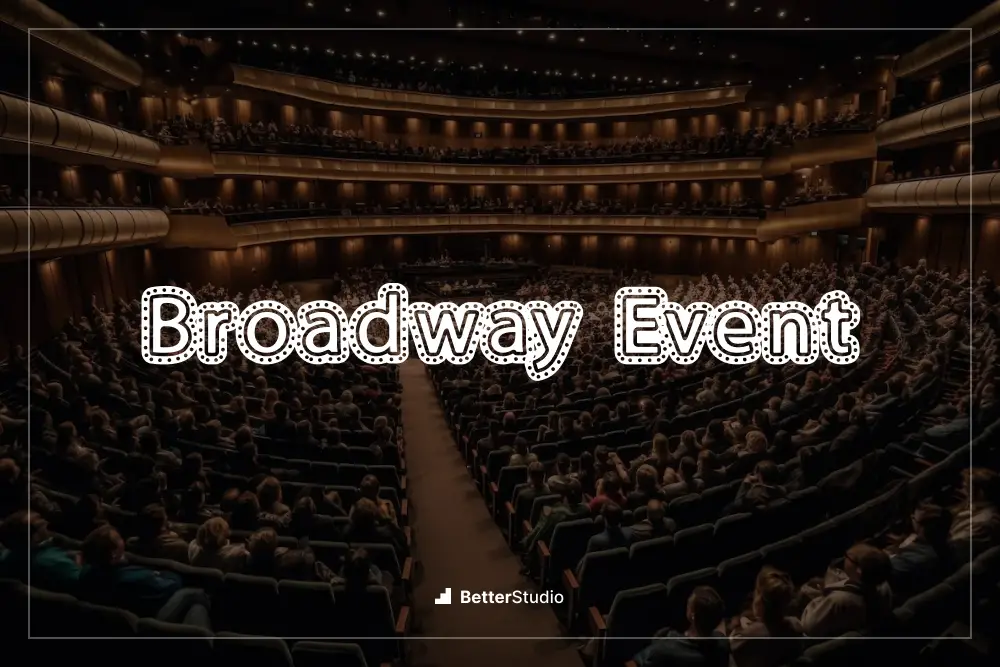 Broadway Event - 