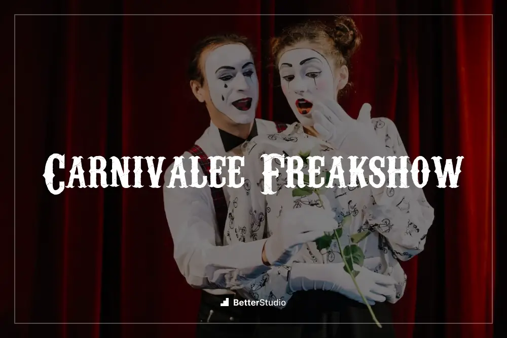 Carnivalee Freakshow - 