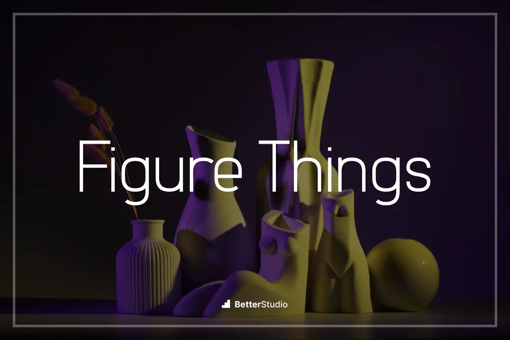 Figure Things - 
