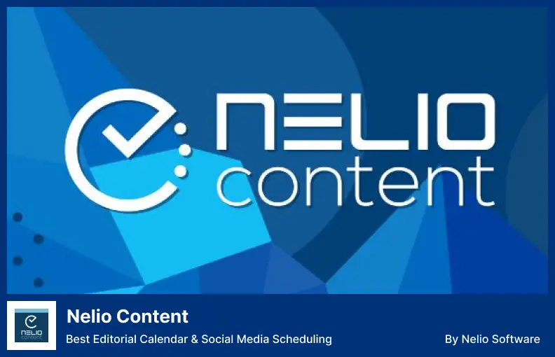 Nelio Content Plugin - Best Editorial Calendar & Social Media Scheduling