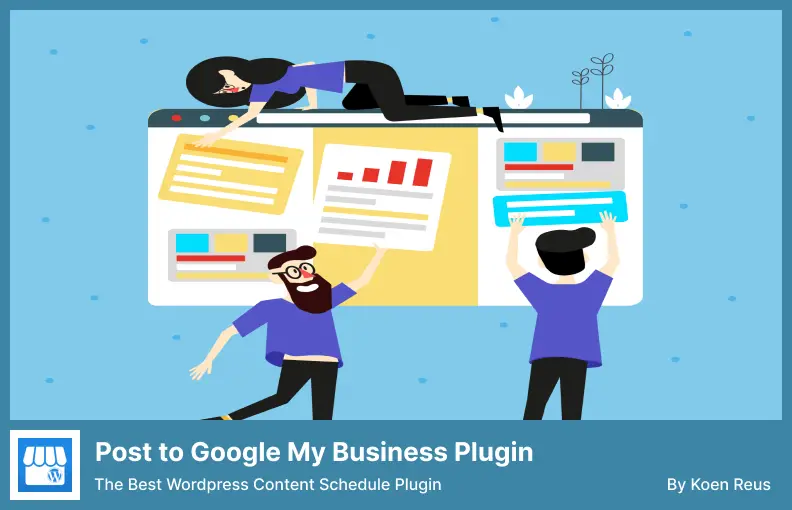 Post to Google My Business Plugin - The Best WordPress Content Schedule Plugin