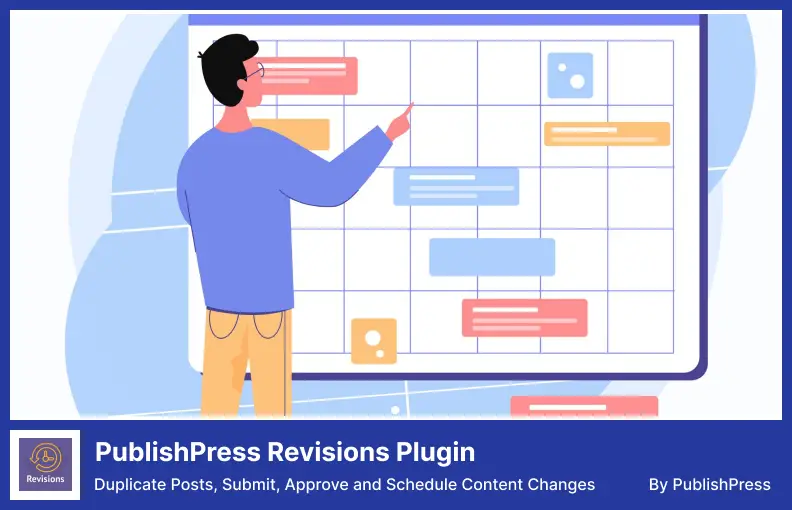 PublishPress Revisions Plugin - Duplicate Posts, Submit, Approve and Schedule Content Changes